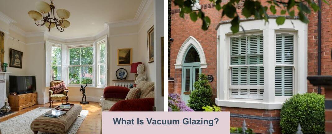 What Is Vacuum Glazing